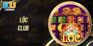 Loc Club - Thiên đường slot game giúp bạn giàu to